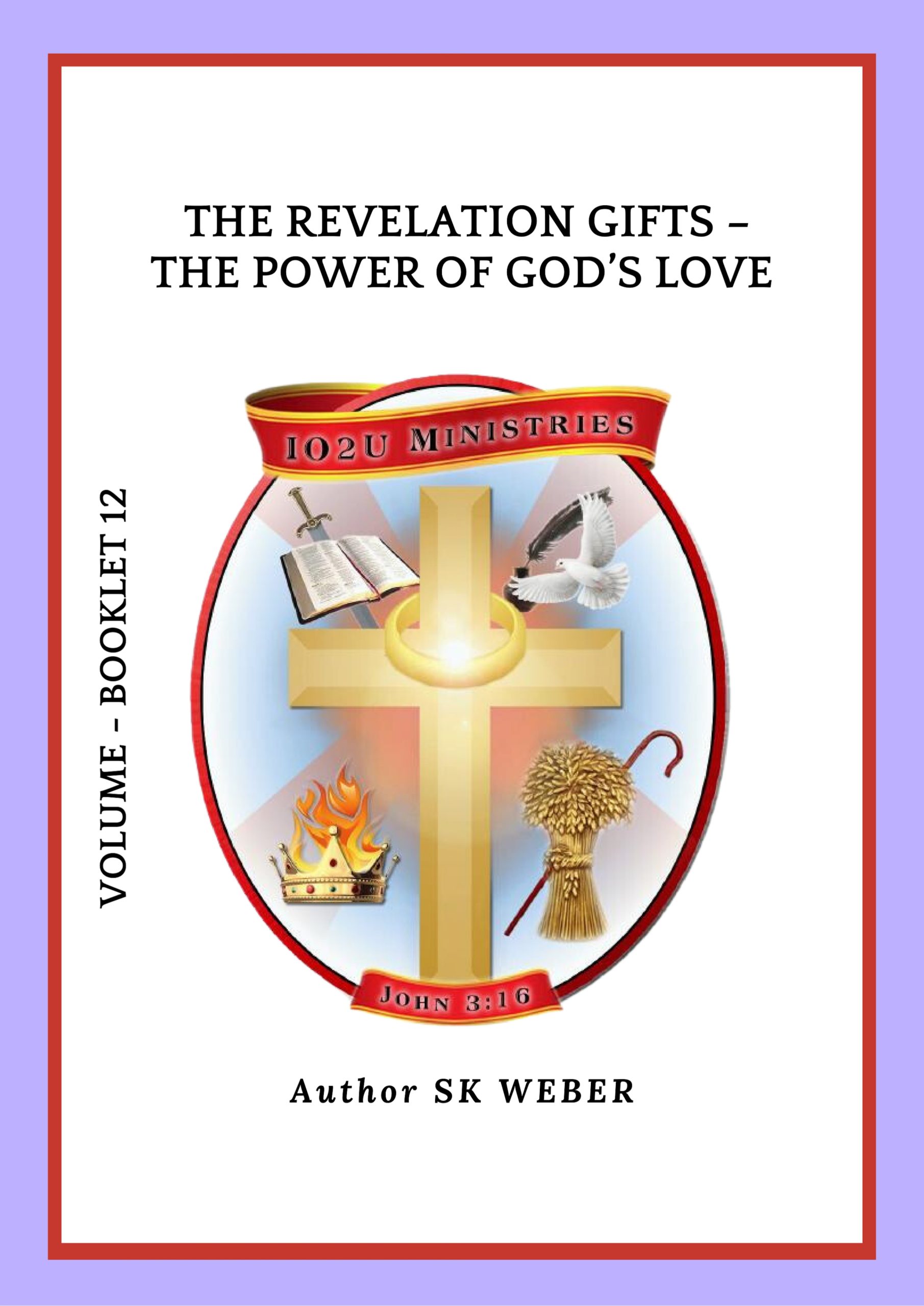 BOOKLET 12 - THE REVELATION GIFTS – THE POWER OF GOD'S LOVE